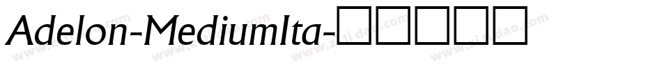 Adelon-MediumIta字体转换