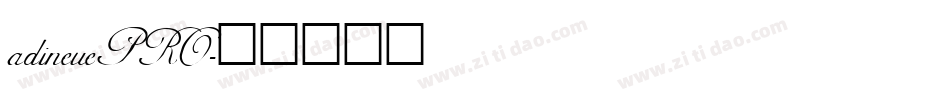 adineuePRO字体转换