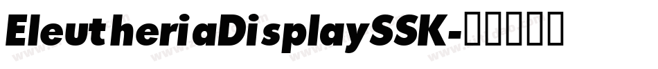EleutheriaDisplaySSK字体转换