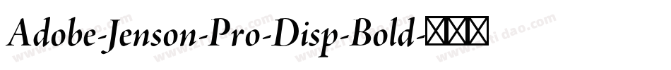 Adobe-Jenson-Pro-Disp-Bold字体转换