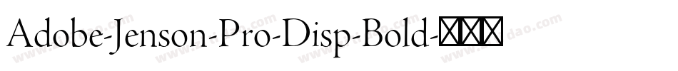 Adobe-Jenson-Pro-Disp-Bold字体转换