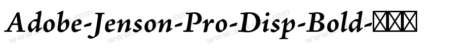 Adobe-Jenson-Pro-Disp-Bold字体转换