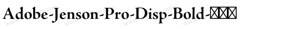 Adobe-Jenson-Pro-Disp-Bold字体转换
