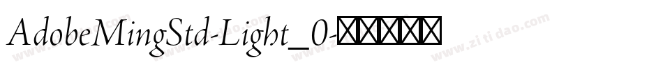 AdobeMingStd-Light_0字体转换