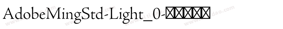 AdobeMingStd-Light_0字体转换