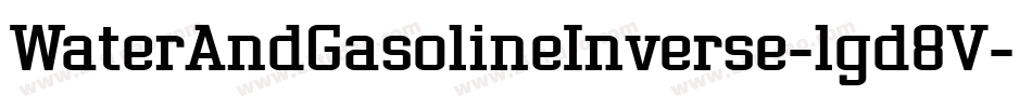 WaterAndGasolineInverse-lgd8V字体转换