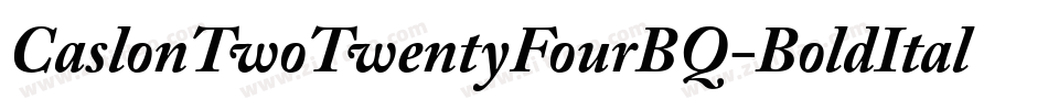 CaslonTwoTwentyFourBQ-BoldItalic字体转换