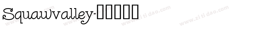 Squawvalley字体转换