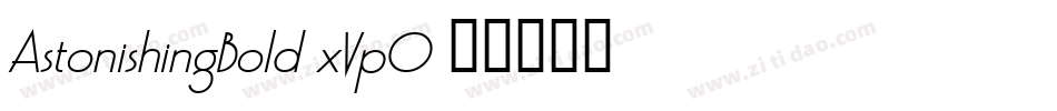 AstonishingBold-xVpO字体转换