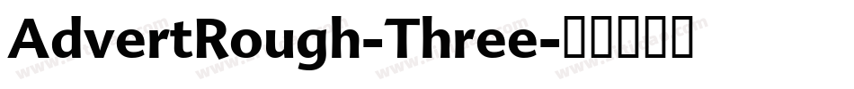 AdvertRough-Three字体转换