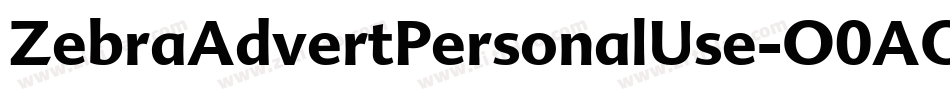 ZebraAdvertPersonalUse-O0AO字体转换