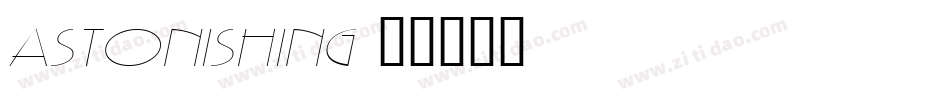 ASTONISHING字体转换