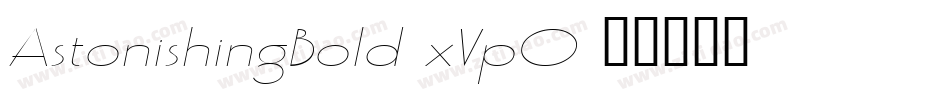 AstonishingBold-xVpO字体转换