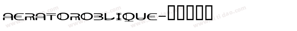 AeratorOblique字体转换