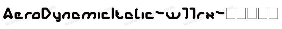 AeroDynamicItalic-w11rx字体转换