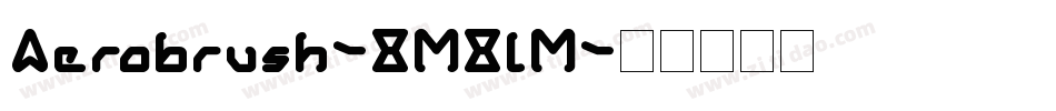 Aerobrush-8M8lM字体转换
