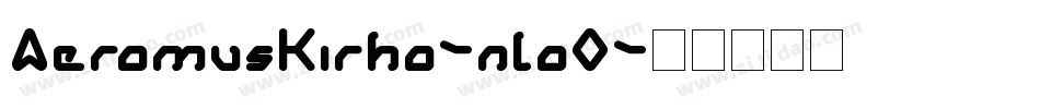 AeromusKirho-nloO字体转换