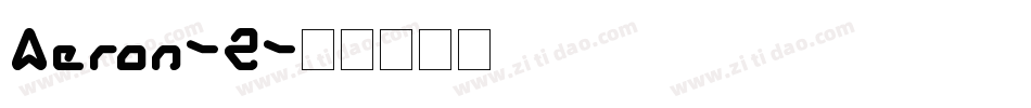Aeron-2字体转换