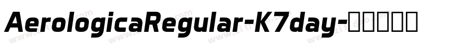 AerologicaRegular-K7day字体转换