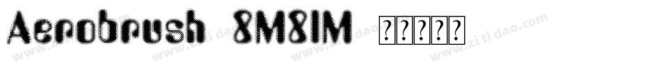 Aerobrush-8M8lM字体转换