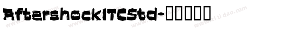 AftershockITCStd字体转换