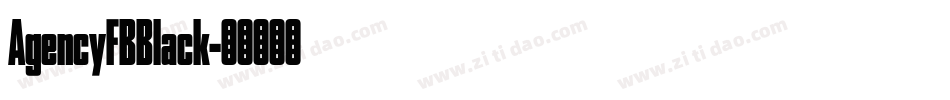 AgencyFBBlack字体转换