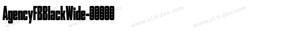 AgencyFBBlackWide字体转换
