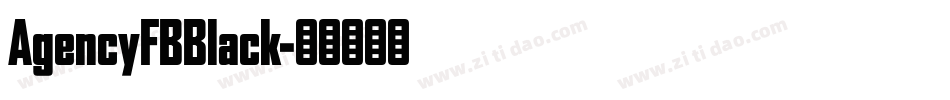 AgencyFBBlack字体转换