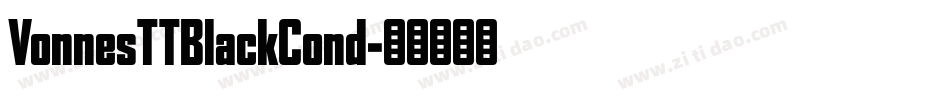 VonnesTTBlackCond字体转换