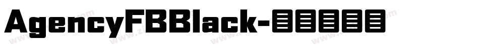 AgencyFBBlack字体转换