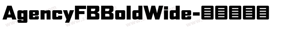 AgencyFBBoldWide字体转换