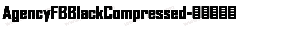 AgencyFBBlackCompressed字体转换