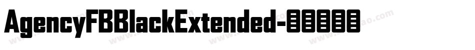 AgencyFBBlackExtended字体转换