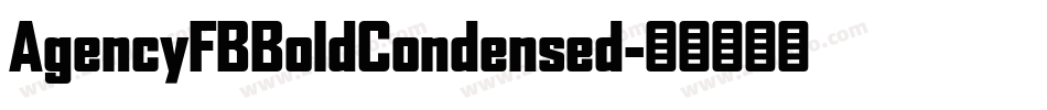 AgencyFBBoldCondensed字体转换