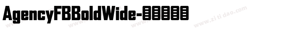 AgencyFBBoldWide字体转换