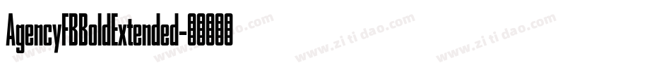 AgencyFBBoldExtended字体转换