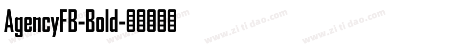 AgencyFB-Bold字体转换