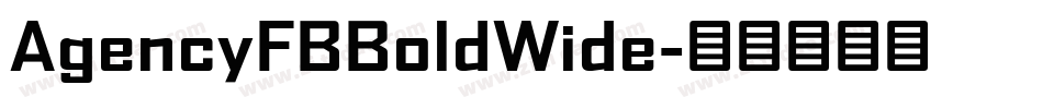 AgencyFBBoldWide字体转换