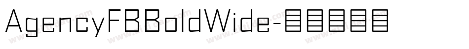 AgencyFBBoldWide字体转换