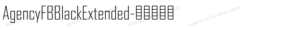 AgencyFBBlackExtended字体转换