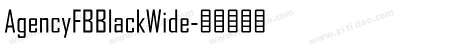 AgencyFBBlackWide字体转换