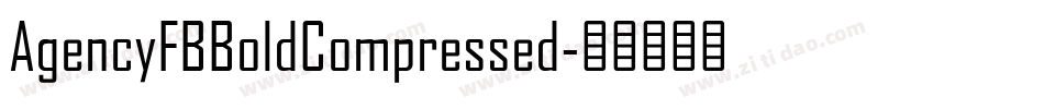 AgencyFBBoldCompressed字体转换