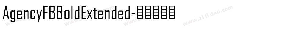 AgencyFBBoldExtended字体转换