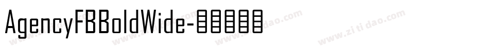 AgencyFBBoldWide字体转换