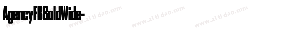 AgencyFBBoldWide字体转换