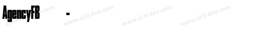 AgencyFB手机版字体转换