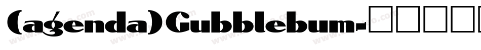 (agenda)Gubblebum字体转换