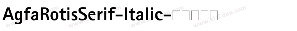 AgfaRotisSerif-Italic字体转换