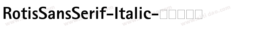 RotisSansSerif-Italic字体转换