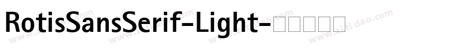 RotisSansSerif-Light字体转换